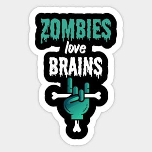 Zombies love brains Sticker